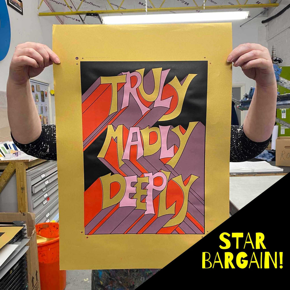 
            
                Load image into Gallery viewer, Truly, Madly, Deeply (screen print - gold) Super Seconds Sale Price!
            
        