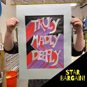 
            
                Load image into Gallery viewer, Truly, Madly, Deeply (screen print - silver) - Super Seconds Sale Price!
            
        